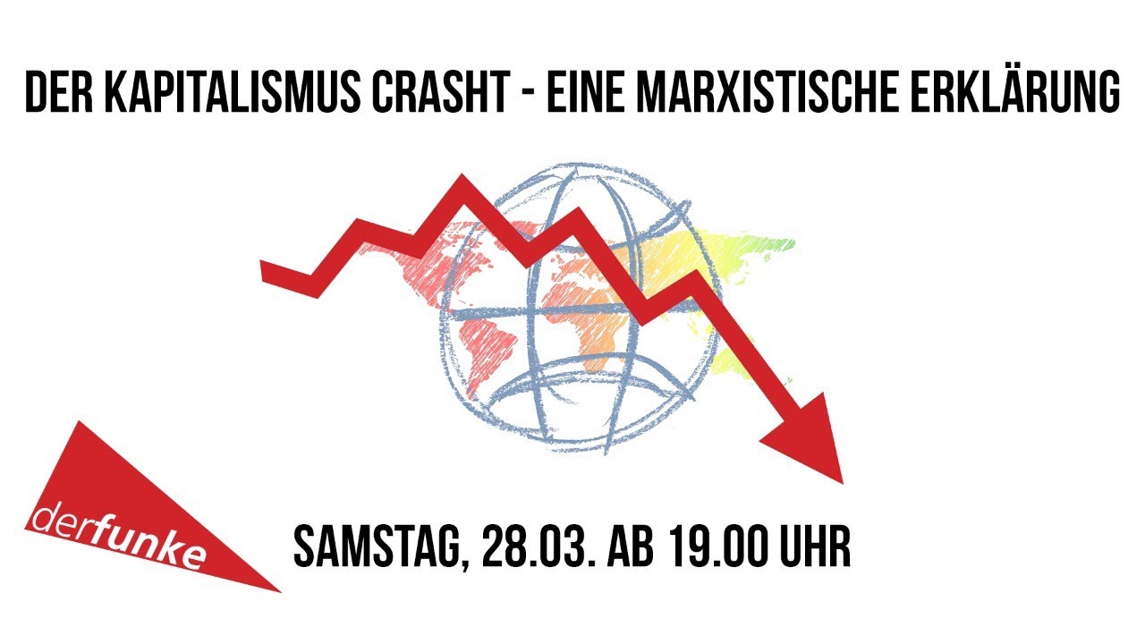 [VIDEO] Der Kapitalismus crasht - eine marxistische Erklärung.