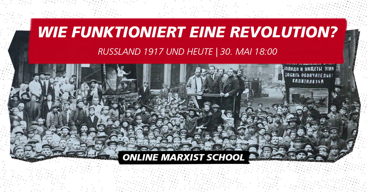 [VIDEO] Wie funktioniert eine Revolution? - Online Marxist School 2